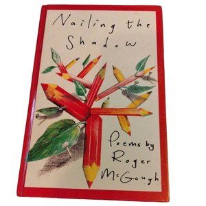 Nailing the Shadow By Roger McGough